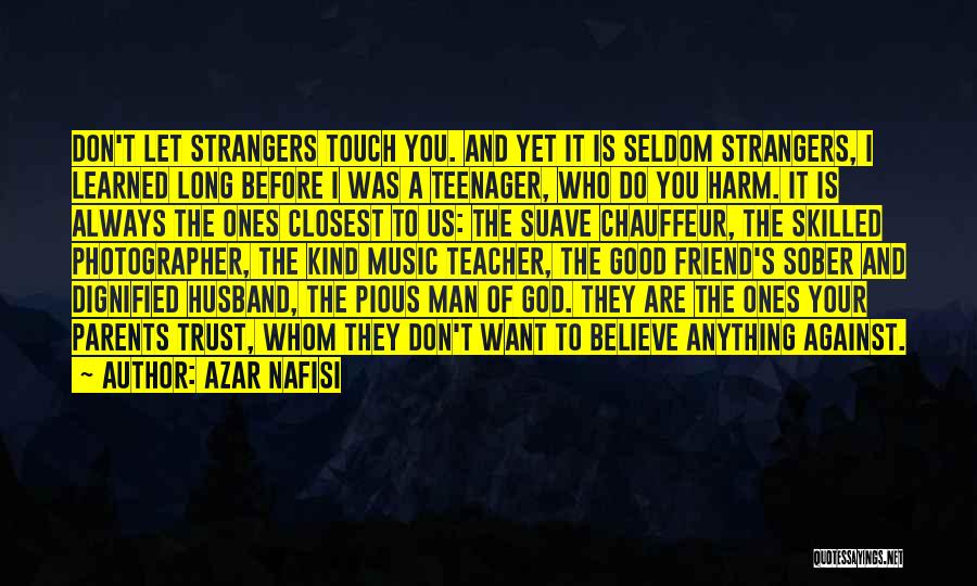 Closest Friend Quotes By Azar Nafisi