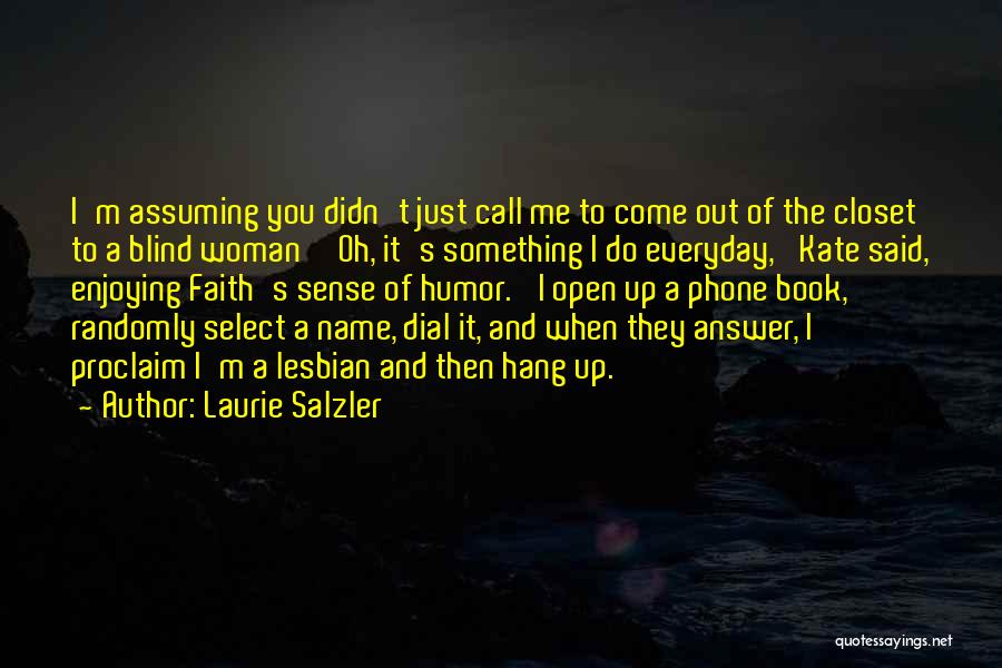 Closet Lesbian Quotes By Laurie Salzler