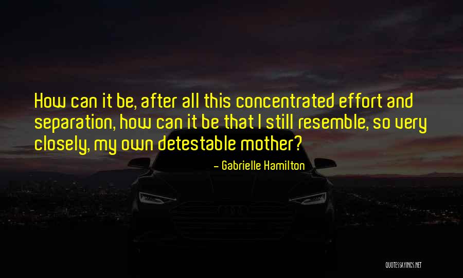 Closet Monster Quotes By Gabrielle Hamilton