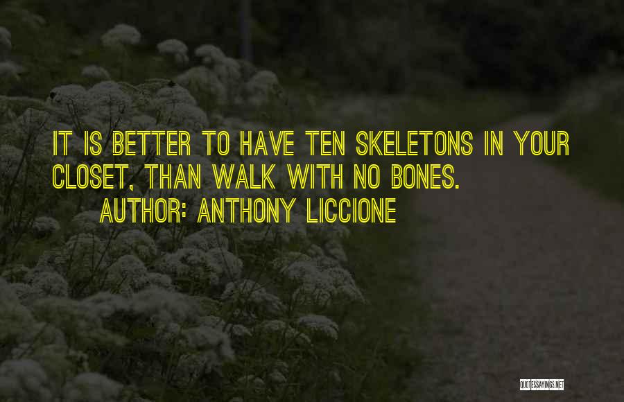 Closet Quotes By Anthony Liccione