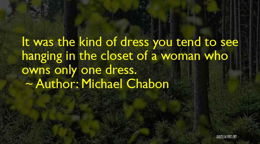 Closet Quotes By Michael Chabon