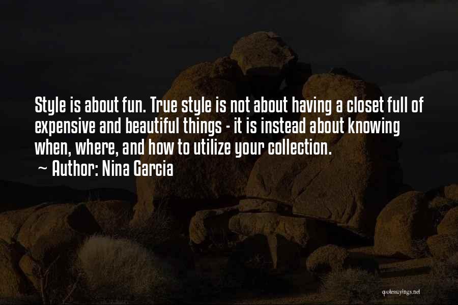 Closet Quotes By Nina Garcia