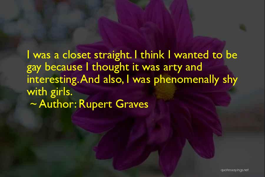 Closet Quotes By Rupert Graves