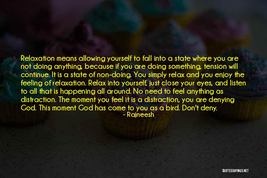 Closeups Mourning Quotes By Rajneesh Closeups Mourning Quotes By Rajneesh