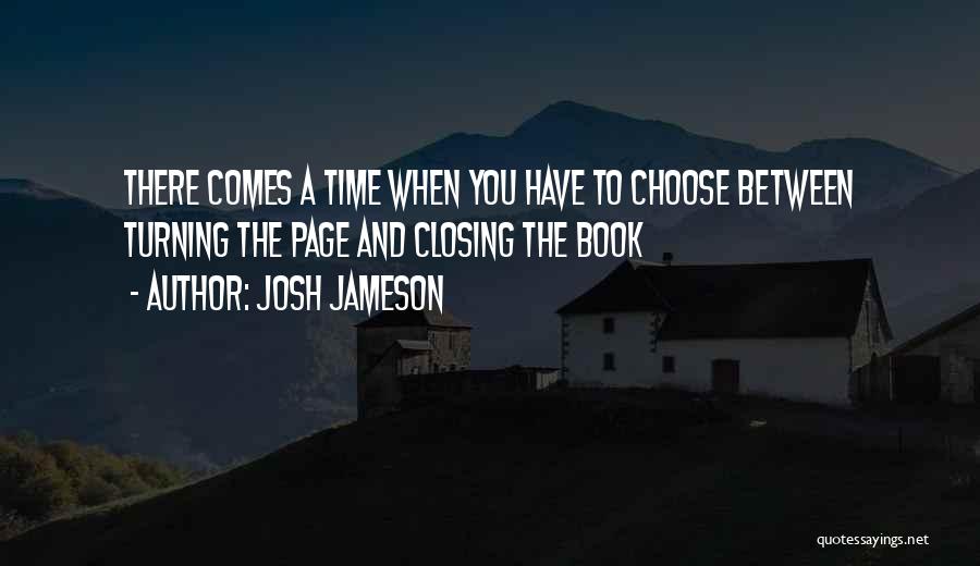 Closing A Book Quotes By Josh Jameson