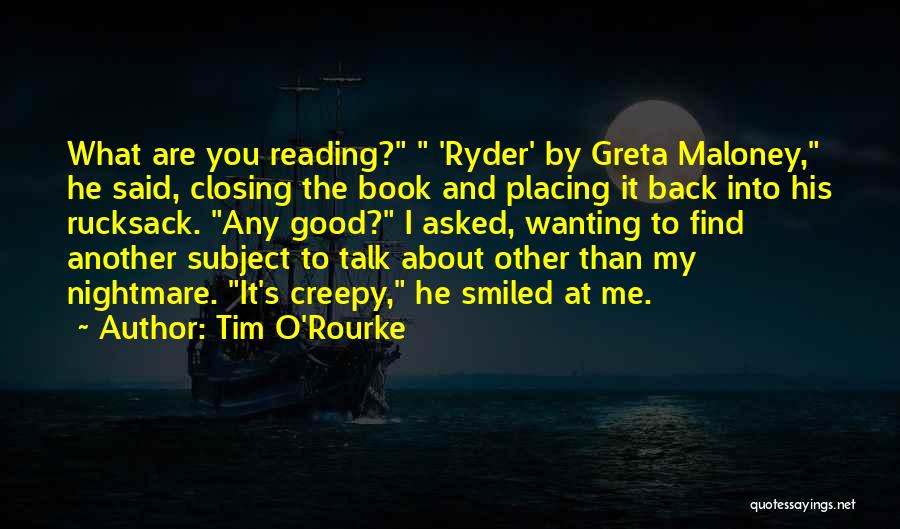 Closing A Book Quotes By Tim O'Rourke
