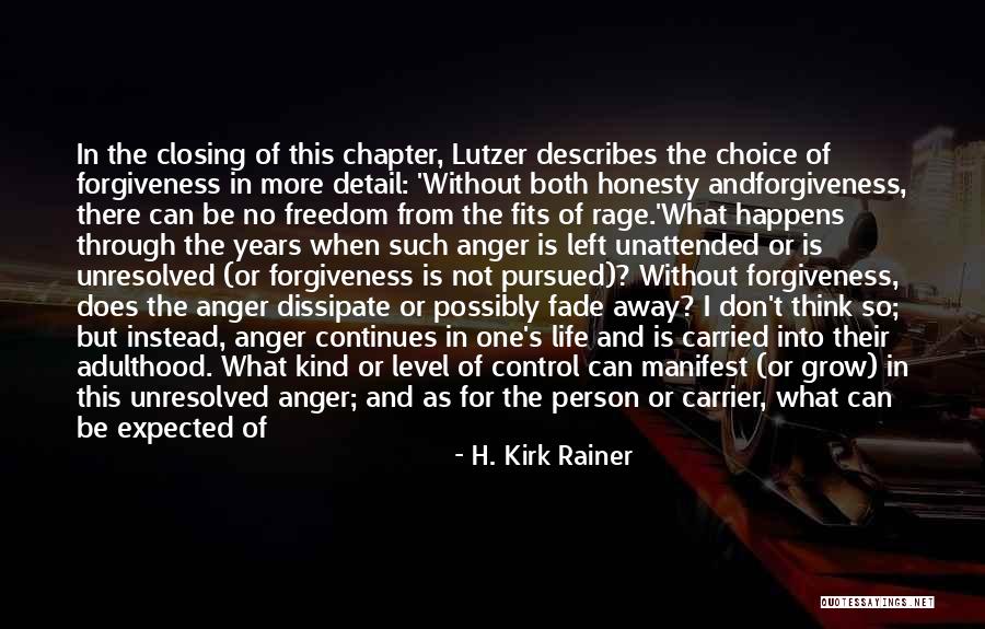 Closing A Chapter In Your Life Quotes By H. Kirk Rainer