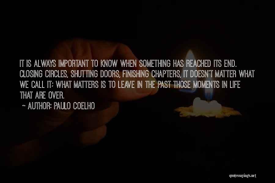 Closing Chapters Quotes By Paulo Coelho