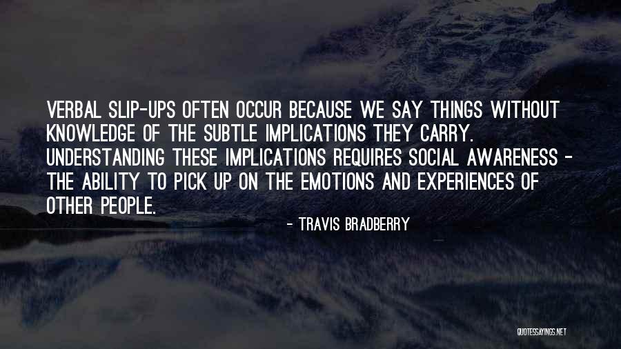 Closing Doors In Life Quotes By Travis Bradberry Closing Doors In Life Quotes By Travis Bradberry