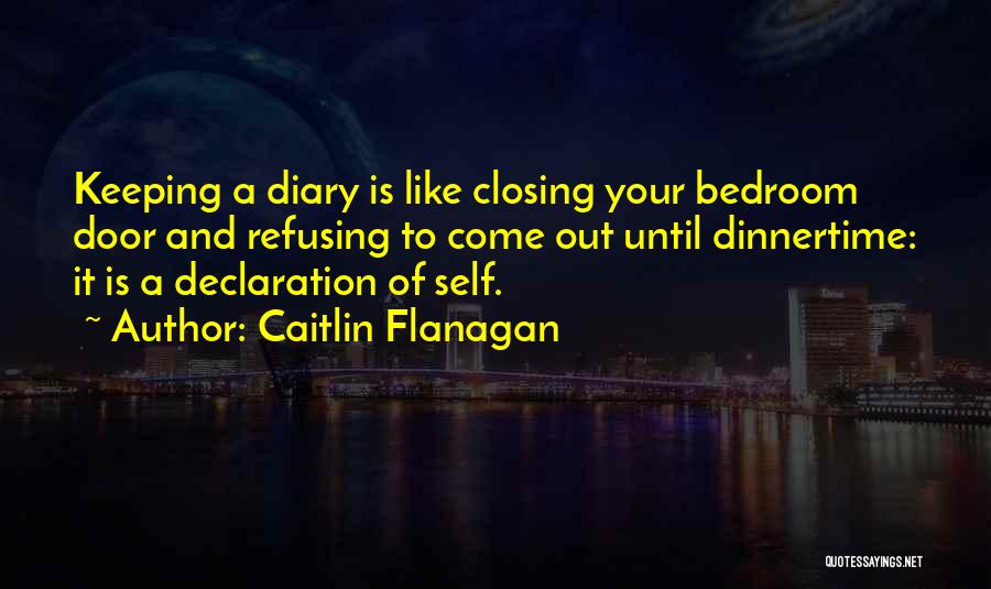 Closing Doors Quotes By Caitlin Flanagan