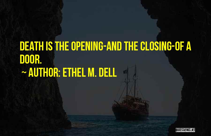 Closing Doors Quotes By Ethel M. Dell