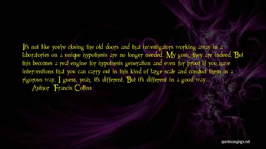 Closing Doors Quotes By Francis Collins