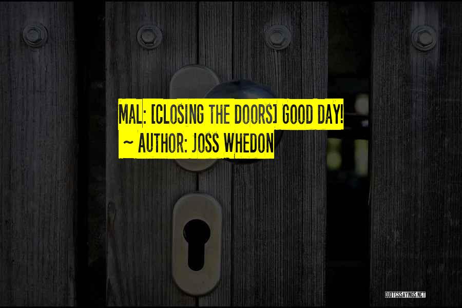 Closing Doors Quotes By Joss Whedon