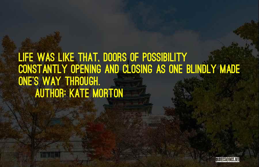 Closing Doors Quotes By Kate Morton