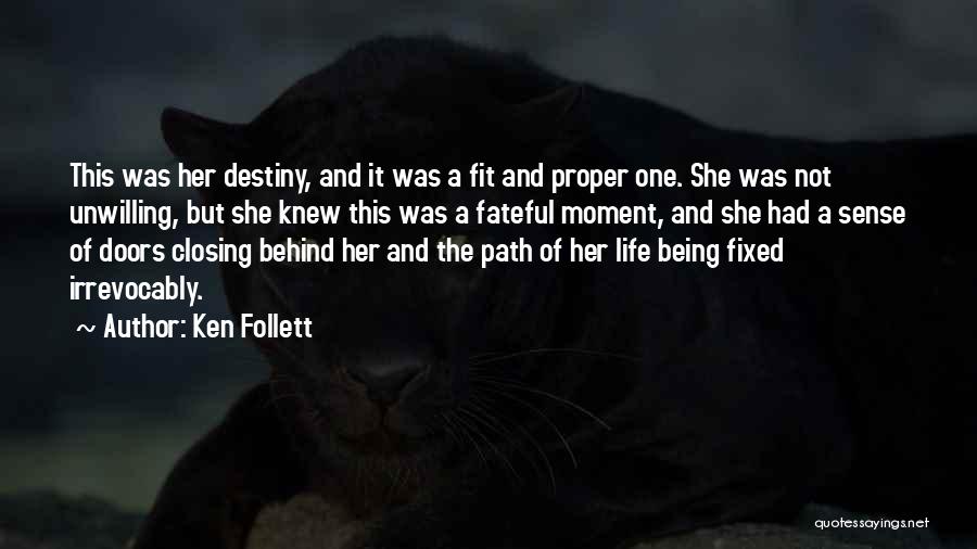 Closing Doors Quotes By Ken Follett