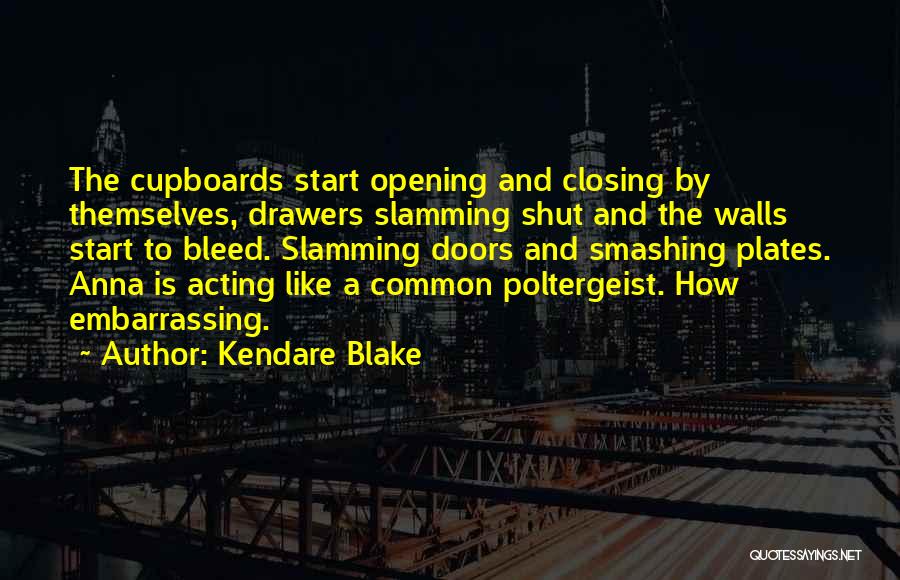 Closing Doors Quotes By Kendare Blake