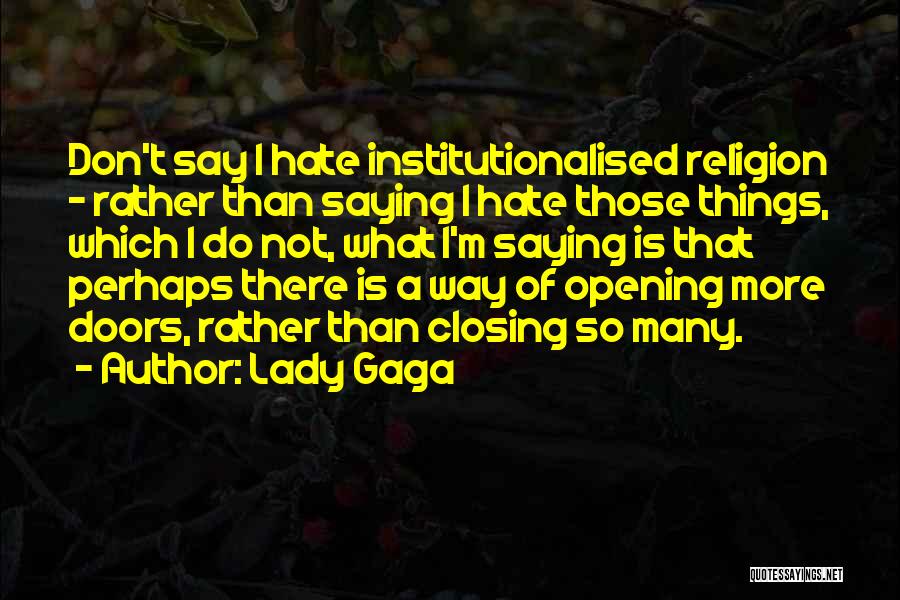 Closing Doors Quotes By Lady Gaga