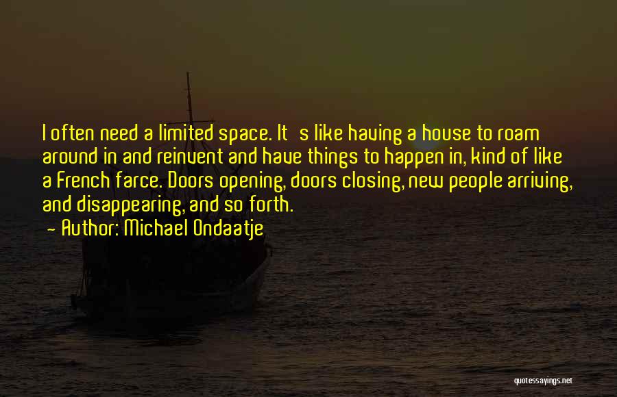 Closing Doors Quotes By Michael Ondaatje