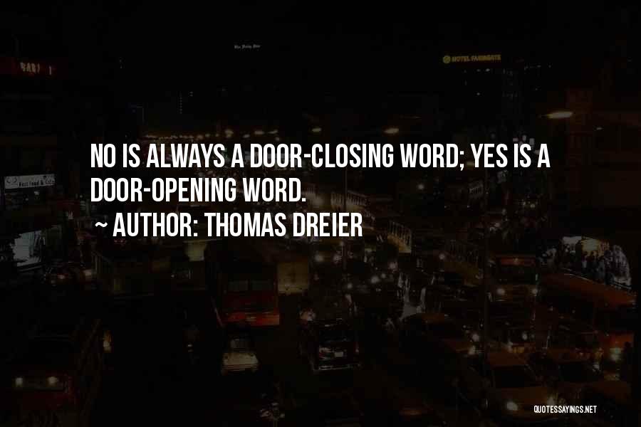 Closing Doors Quotes By Thomas Dreier