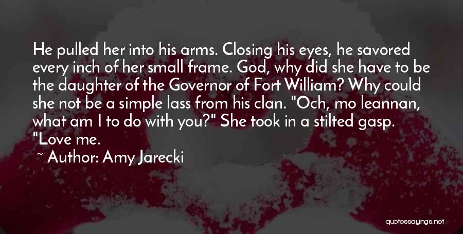 Closing Eyes Quotes By Amy Jarecki