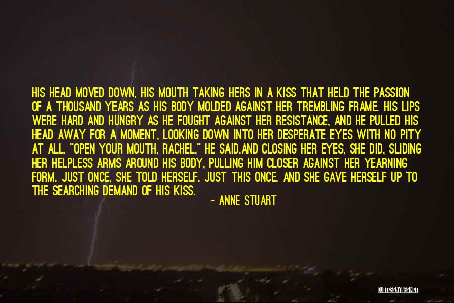 Closing Eyes Quotes By Anne Stuart