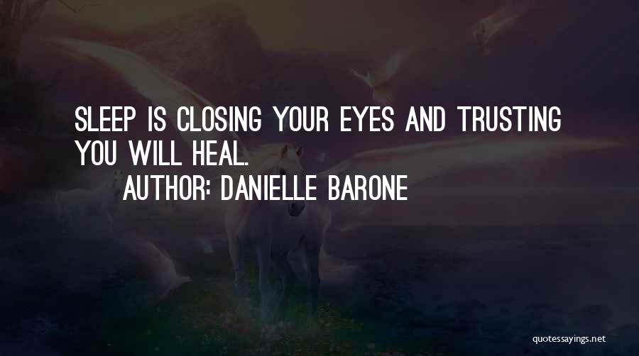 Closing Eyes Quotes By Danielle Barone