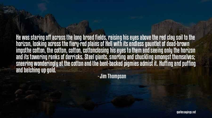 Closing Eyes Quotes By Jim Thompson