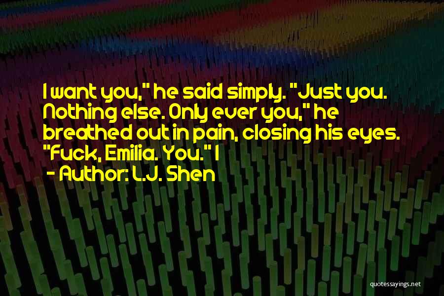 Closing Eyes Quotes By L.J. Shen
