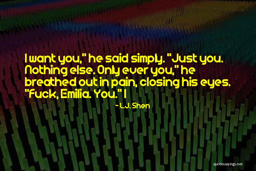 Closing Eyes Quotes By L.J. Shen