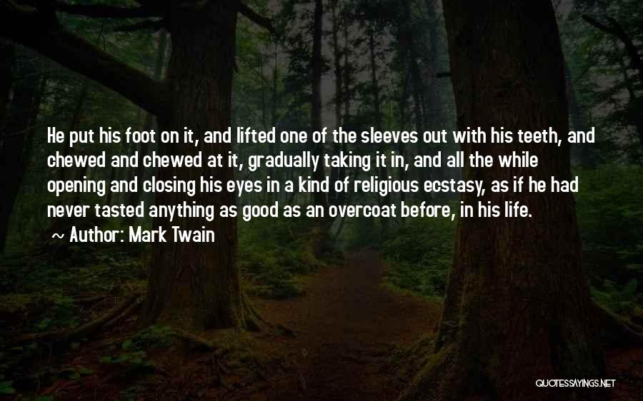 Closing Eyes Quotes By Mark Twain