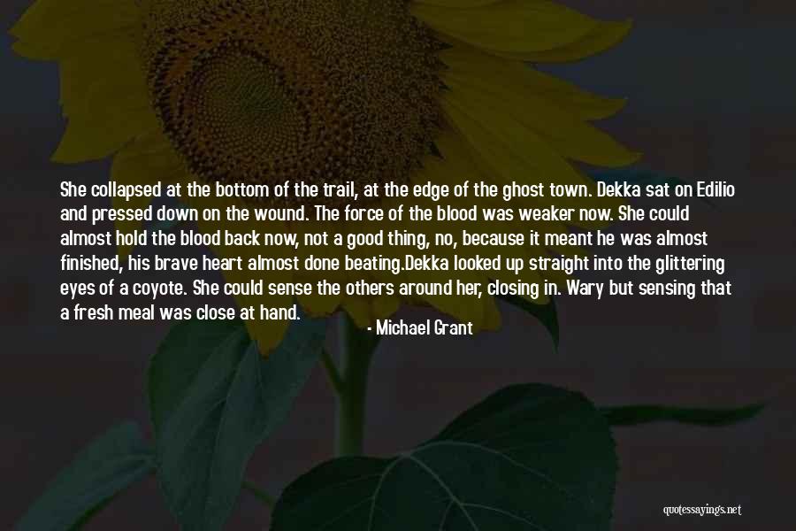 Closing Eyes Quotes By Michael Grant