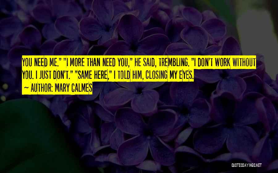 Closing My Eyes Quotes By Mary Calmes