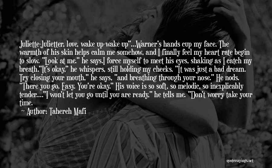 Closing My Eyes Quotes By Tahereh Mafi