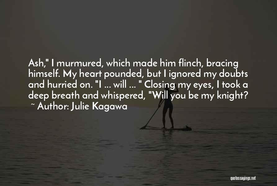 Closing Off Your Heart Quotes By Julie Kagawa
