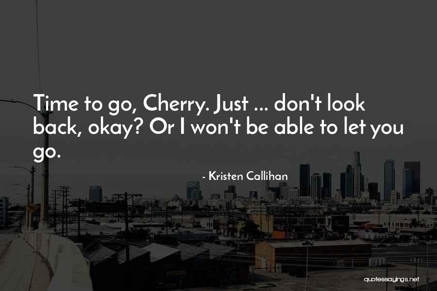 Closing One Chapter And Opening Another Quotes By Kristen Callihan Closing One Chapter And Opening Another Quotes By Kristen Callihan