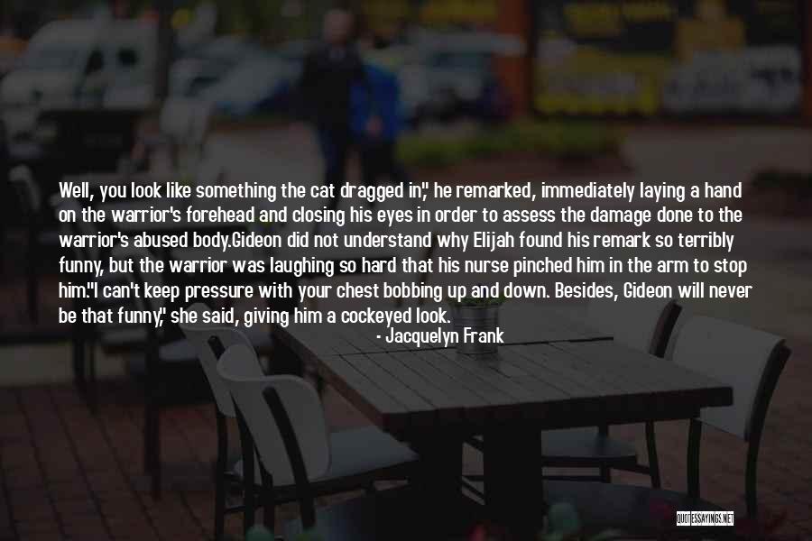 Closing Remark Quotes By Jacquelyn Frank Closing Remark Quotes By Jacquelyn Frank