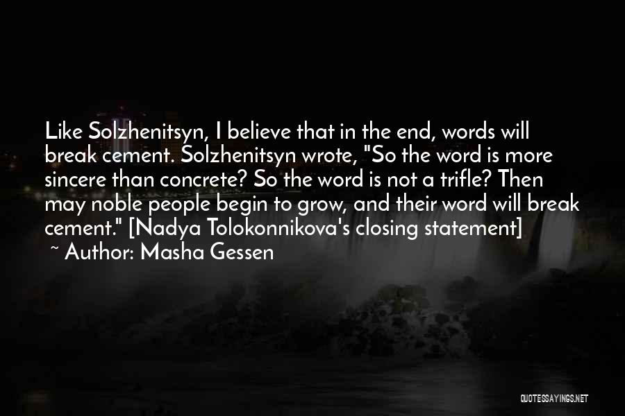 Closing Statement Quotes By Masha Gessen