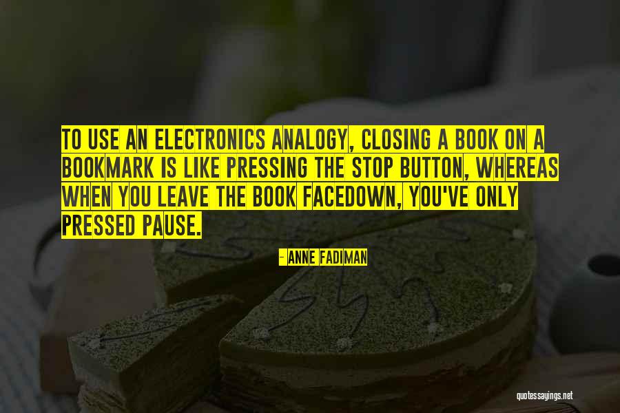 Closing The Book Quotes By Anne Fadiman Closing The Book Quotes By Anne Fadiman