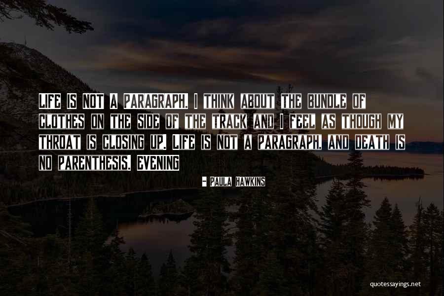 Closing Up Quotes By Paula Hawkins Closing Up Quotes By Paula Hawkins