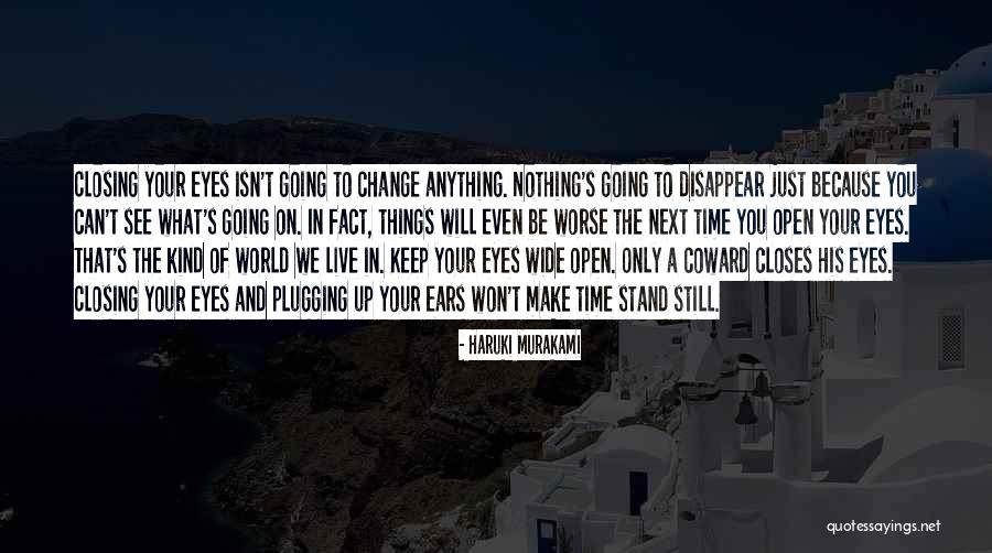 Closing Your Eyes Quotes By Haruki Murakami Closing Your Eyes Quotes By Haruki Murakami
