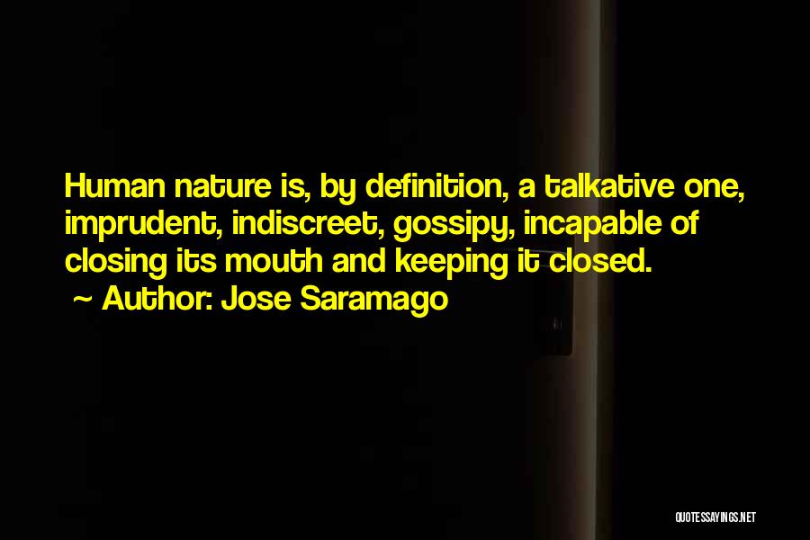 Closing Your Mouth Quotes By Jose Saramago