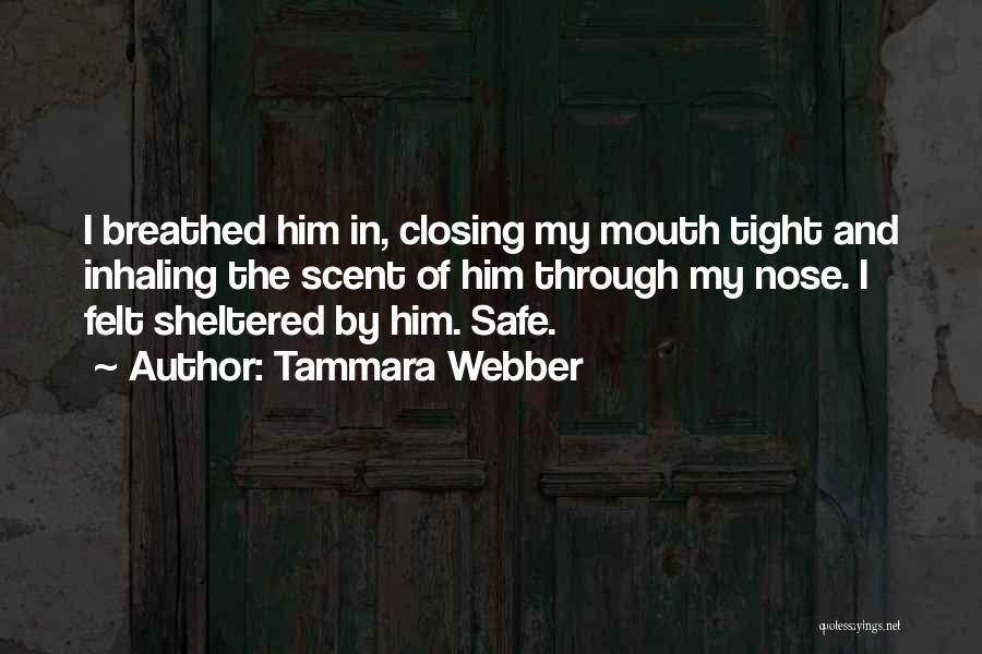 Closing Your Mouth Quotes By Tammara Webber
