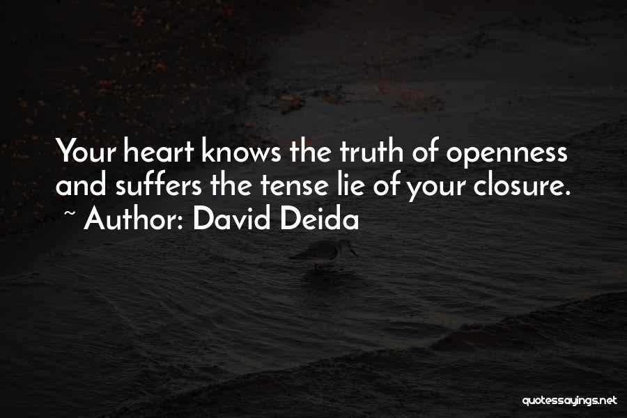 Closure Quotes By David Deida