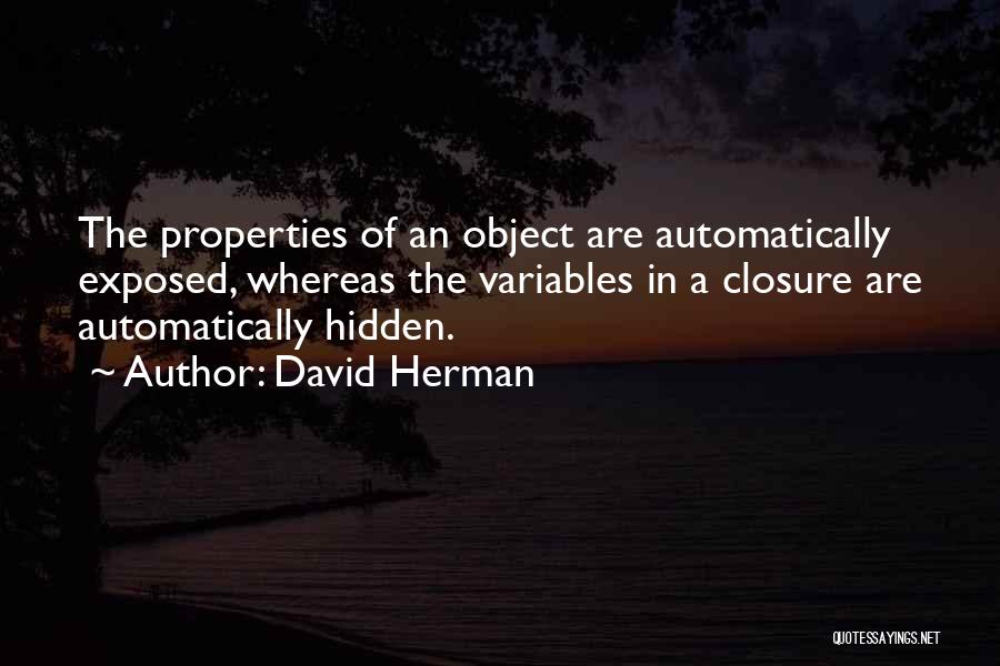 Closure Quotes By David Herman