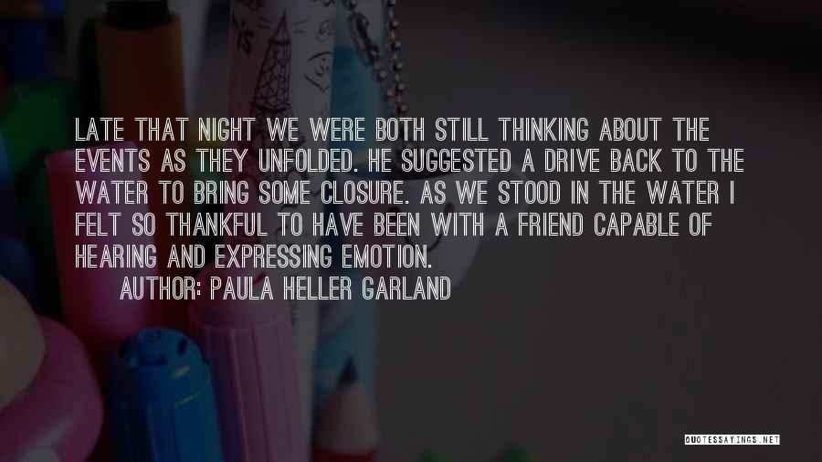 Closure Quotes By Paula Heller Garland