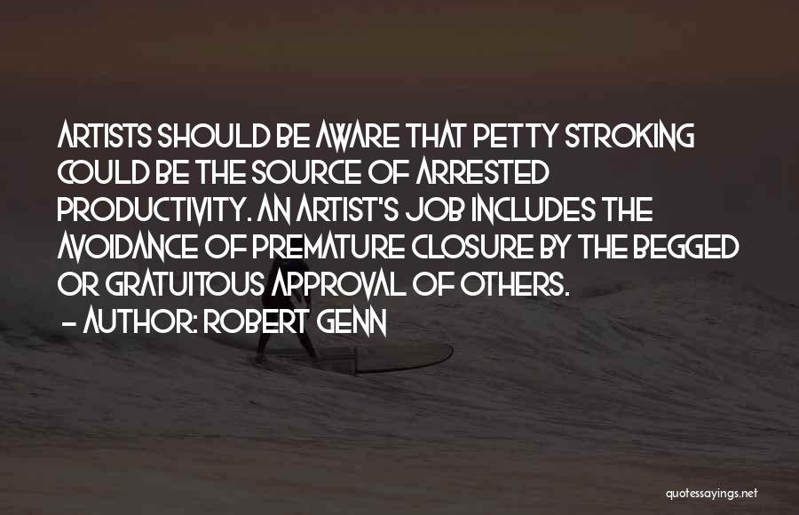 Closure Quotes By Robert Genn