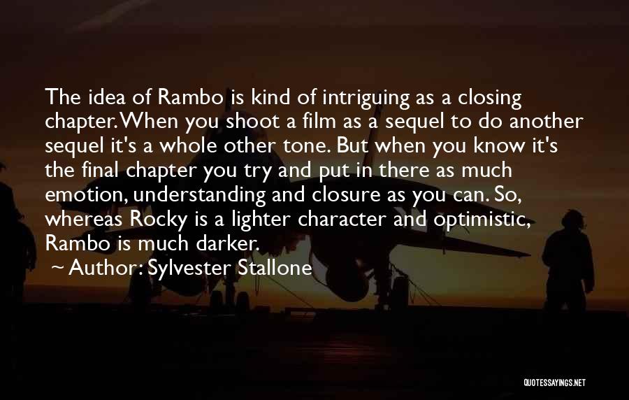 Closure Quotes By Sylvester Stallone
