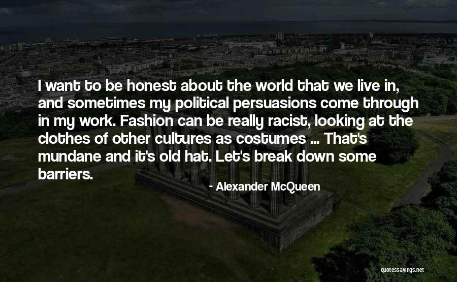 Clothes And Fashion Quotes By Alexander McQueen