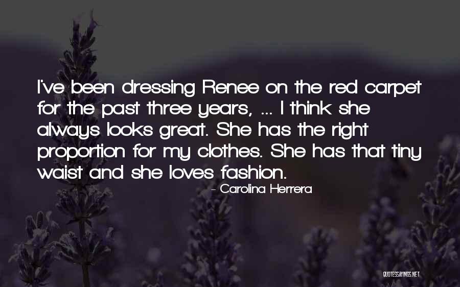 Clothes And Fashion Quotes By Carolina Herrera