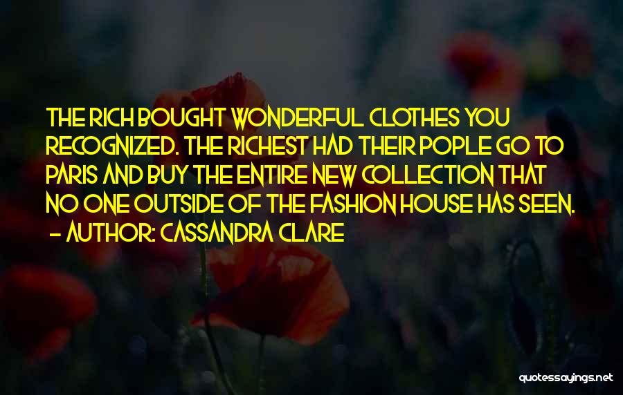 Clothes And Fashion Quotes By Cassandra Clare